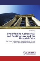 Eric Byenkya | Undermining Commercial And Banking Law And The Financial Crisis