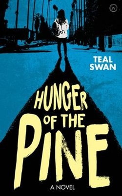 Hunger of the Pine Paperback Teal Swan