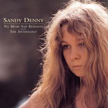 No More Sad Refrains - The Anthology von Denny,Sandy | CD | Zustand sehr gut