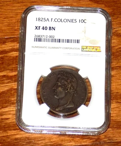1825A 10C FRENCH COLONIES TEN CENTIMES WEST INDIES NGC XF 40 BN Graded Coin