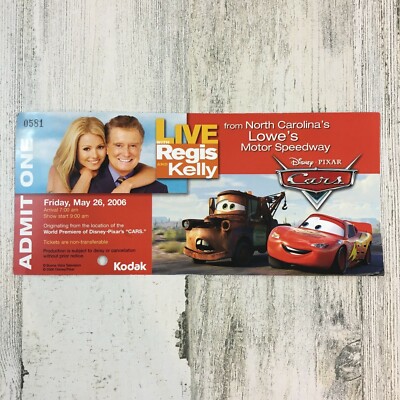 Live with Regis and Kelly Show Ticket Disney Pixar Cars May 26 2006 NC Speedway