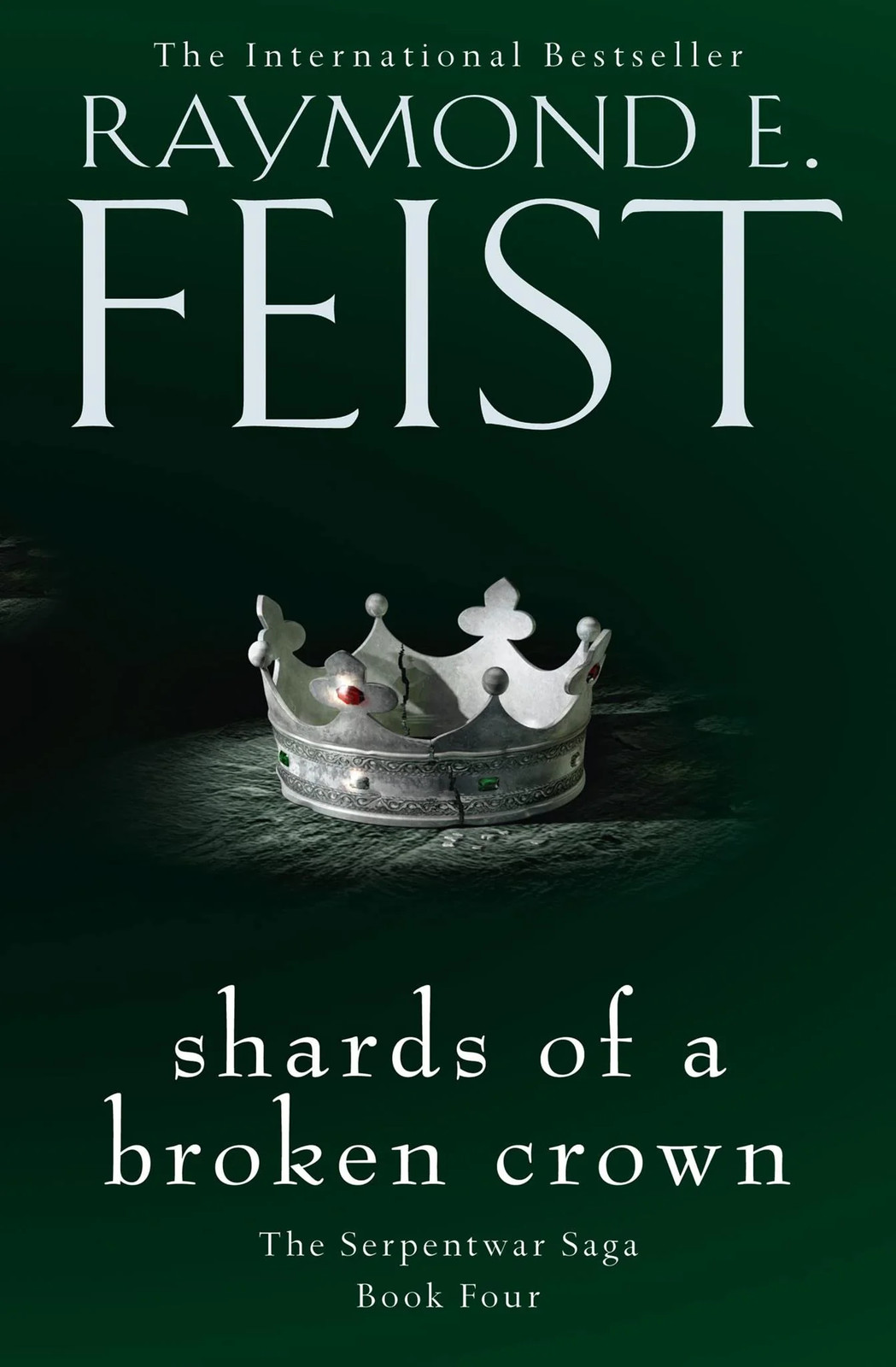 Shards of a Broken Crown: Book 4 (The Serpentwar Saga)