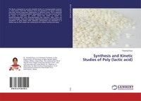 Synthesis And Kinetic Studies Of Poly (Lactic Acid) Paramjit Kaur Taschenbuch