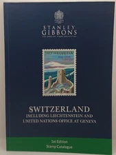 Stanley Gibbons Switzerland  & Liechtenstein Stamp Catalogue 1st Edition