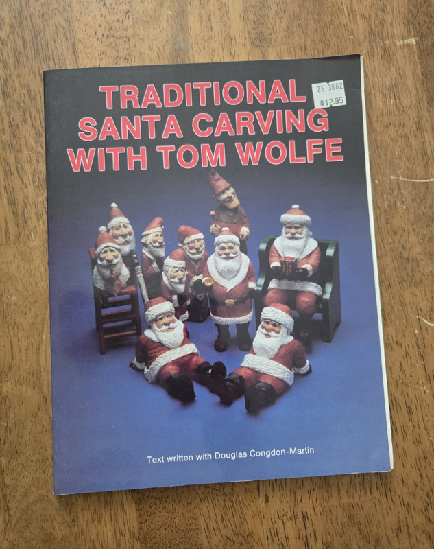 Schiffer Traditional Santa Woodcarving Instruction Book with Tom Wolfe