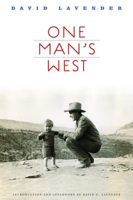 One Man's West by David Lavender