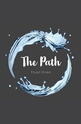 Fouad Ghraizi The Path (Gebundene Ausgabe)
