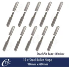 60mm x 10mm Mild Steel Weld On Bullet Hinge Steel Pin & Brass Washer x 10PCS