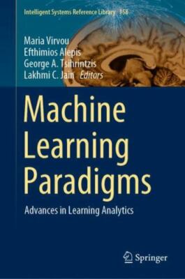 Machine Learning Paradigms : Advances in Learning Analytics, Hardcover by Vir...