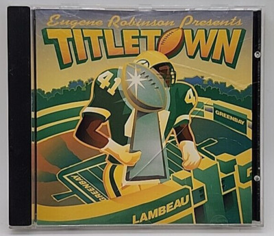 Eugene Robinson Presents... Titletown [Greenbay Packers] (CD)