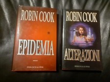 2 LIBRI ROBIN COOK - SPERLING & KUPFER: Alterazioni - 1996, EPIDEMIA - 1997