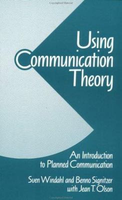 Using Communication Theory: An Introduction to Planned Communication