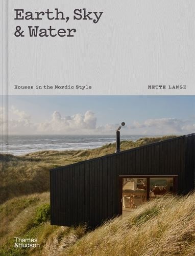 Earth, Sky and Water: Houses in the Nordic Style.by Lange, Frampton New.# - Image 8