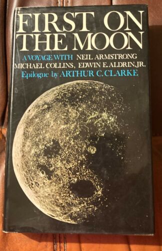 1970 First on the Moon Armstrong, Michael Collins, Aldrin 1st British Edition - Afbeelding 1 van 5