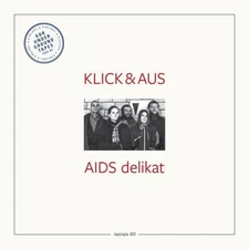 Klick & Aus - Tapetopia 003: Aids Delikat  [VINYL]