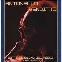 Antonello Venditti - Sotto IL Segno DEI Pesci CD (2002)