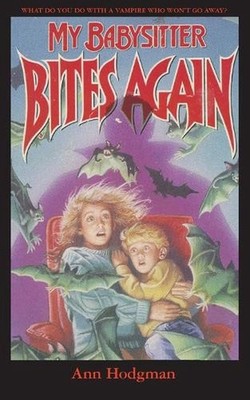 My Babysitter Bites Again by Ann Hodgman Paperback Book