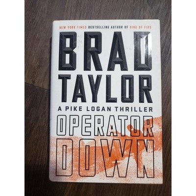 Operator Down by Brad Taylor Hardcover Book