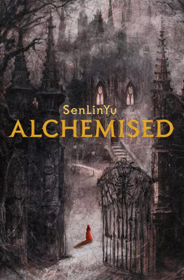 Alchemised - Hardcover, by SenLinYu Very Good.