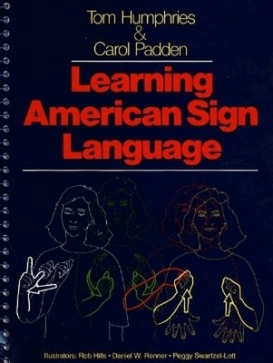 Learning American Sign Language by Tom L Humphries: Used