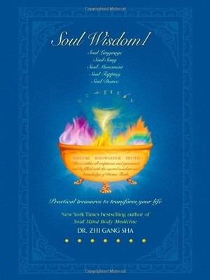 Soul Wisdom: Practical Soul Treasures to Transform Your Life (So