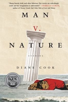 Man V. Nature : Stories Paperback Diane Cook