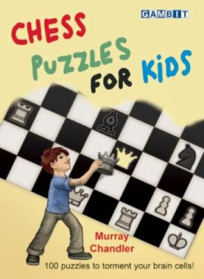 Chess Puzzles for Kids, Chandler, Murray, Very Good Book