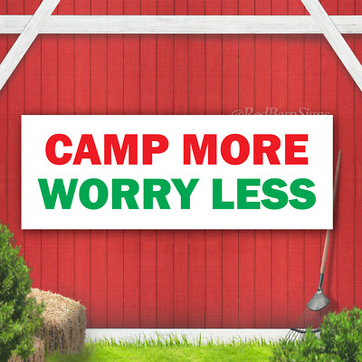 Camp More Worry Less Indoor Outdoor Vinyl Banner Design