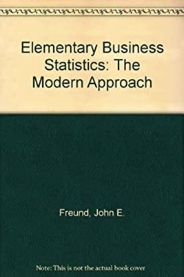 Elementary Business Statistics : The Modern Approach Hardcover