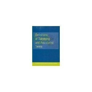 DEFINITIONS OF SURVEYING AND ASSOCIATED TERMS American Congress On Surveying And