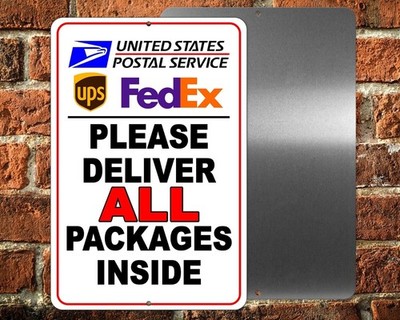 Deliver All Packages Inside Metal Sign Or Decal 6 SIZES delivery usps SI246