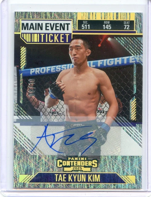 2025 Panini Contenders PFL Debut TAE KYUN KIM #90 MAIN EVENT TICKET AUTO SSP /10