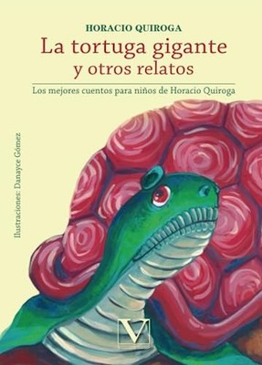 La tortuga gigante y otros relatos: Los mejores cuentos - Spanische Sprache NEU
