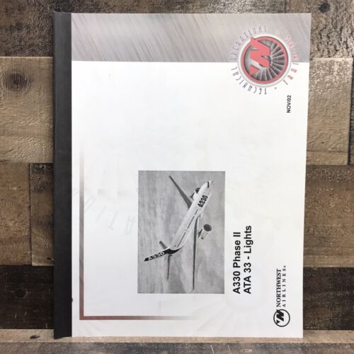 A330 Technical Operations Manual Phase II ATA 33 Lights Northwest Airlines