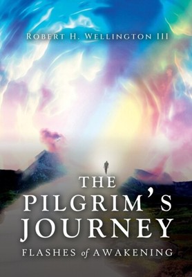 Wellington - Te Pilgrim's Journey  Flases of Awakening - New hardback - S9000z