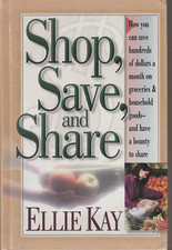 Shop, Save, and Share by Ellie Kay Hardcover New 