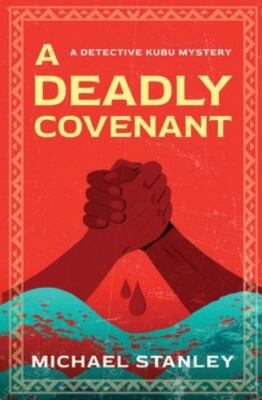 A Deadly Covenant by Stanley, Michael, Brand New, Free shipping in the US
