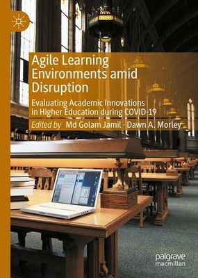 Agile Learning Environments amid Disruption Md Golam Jamil