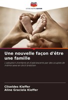 Une Nouvelle FaçOn D'êTre Une Famille Cliseldes Kieffer (U. A.) Taschenbuch 2024