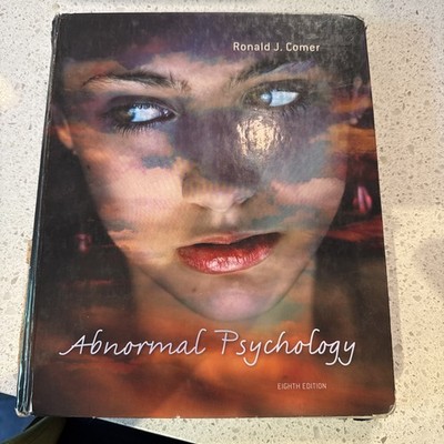 Abnormal Psychology by Ronald J. Comer eight edition 