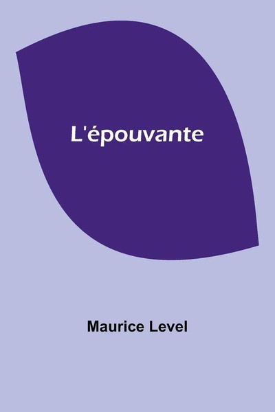 L'éPouvante | Maurice Level | Taschenbuch | FranzöSisch | 2024 | Alpha Edition-image