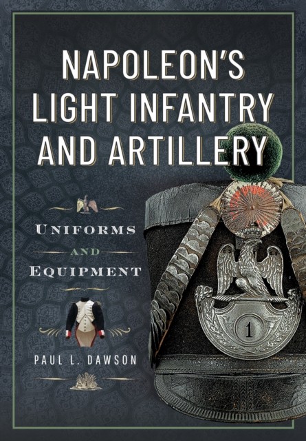 Napoleons Light Infantry & Artillery