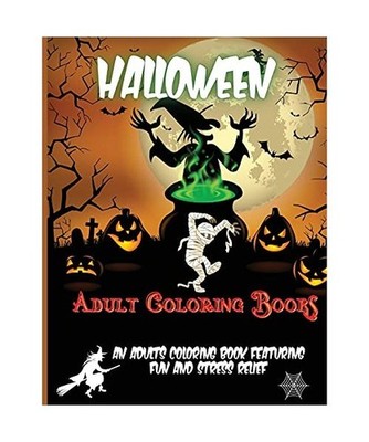 Halloween Adult Coloring Books: Halloween Coloring Book for Adults Relaxation, R