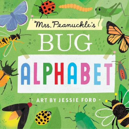 Mrs. Peanuckle's Bug Alphabet (Libro di cartone) Mrs. Peanuckle's Alphabet