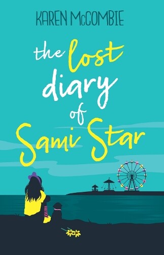 Karen McCombie The Lost Diary of Sami Star (Paperback)