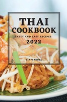 Lia Waddle | Thai Cookbook 2022 | Taschenbuch | Englisch (2022) | Lia Waddle
