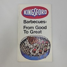 Vtg Recipe Guide Kingsford Charcoal Barbecues From Good to Great BBQ Booklet