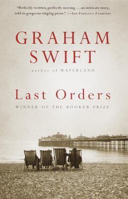 Last Orders: Man Booker Prize Winner - 9780679766629, Graham Swift, paperback