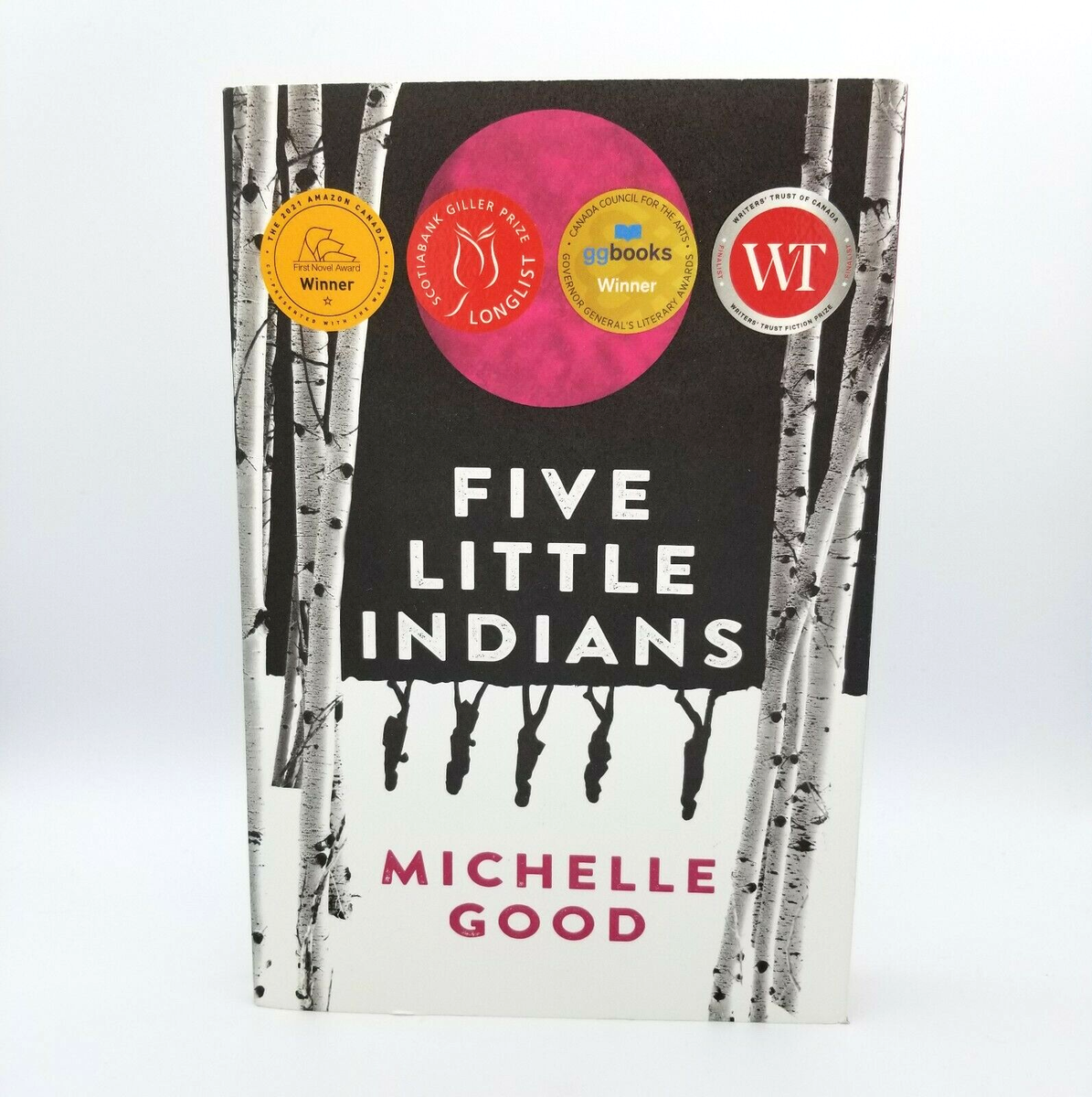 Five Little Indians : A Novel by Michelle Good (2020, Trade