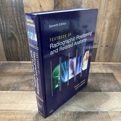 Bontrager's Textbook of Radiographic Positioning and Related Anatomy Lampignano